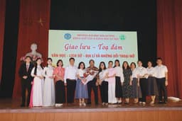 Khoa Ngữ Văn và Khoa học xã hội tổ chức giao lưu - tọa đàm “Văn học - Lịch sử - Địa lí và những đối thoại mở”